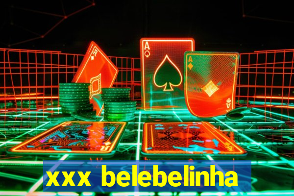 xxx belebelinha